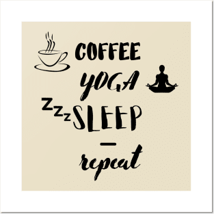 Coffee Yoga Sleep Repeat Posters and Art